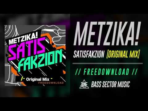 Metzika! - Satisfakzion [ Original Mix ] // FDL!
