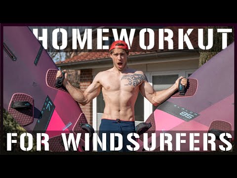 My COMPLETE HOMEWORKOUT routine for windsurfers