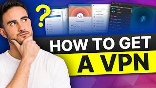 How to Get VPN: Choose the RIGHT Service & Set It Up Flawlessly