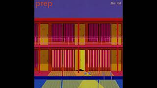 PREP - The Kid video