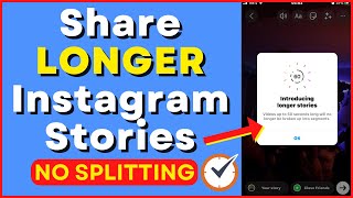 Add 1 Minute Video To Instagram Stories WITHOUT SPLITTING (2022)