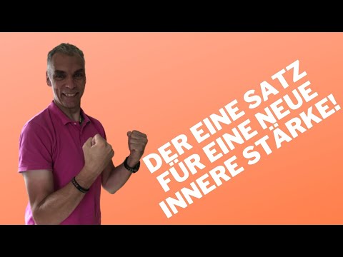Ein Satz, der innere Kraft erzeugt - PERSÖNLICHKEIT ! GEWINNT - Jürgen Zwickel