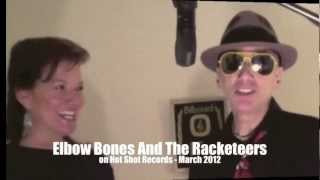 Elbow Bones & The Racketeers - A Night in New York (Hot Shot Records 2012 Promo Video)