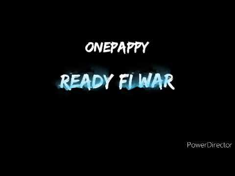 ONEPAPPY-READY FI WAR (OFFICIAL AUDIO)