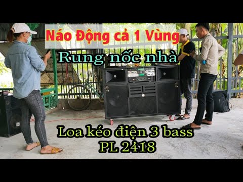 Bàn Loa Dàn Loa Kéo Điện 3 bass PL 2418 về khách hàng Đồng Tháp ✓ Giá : 26.500k