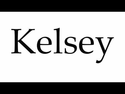 How to Pronounce Kelsey