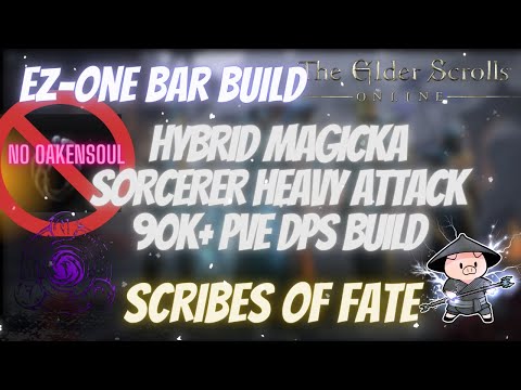 ESO EZ-One Bar Heavy Attack Hybrid Magicka Sorcerer 90k+ PVE DPS Build Scribes of Fate