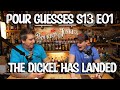 Pour Guesses S13 E01: The Dickel Has Landed!