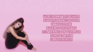 Ariana Grande - worst behavior (Lyrics)