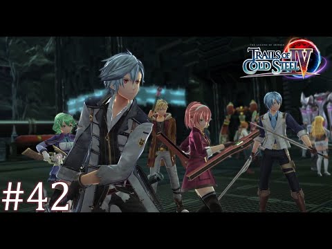Escaping The Black Workshop - Trails of Cold Steel 4 Part 42 - No Commentary