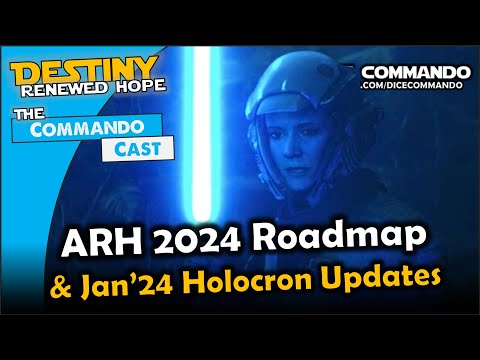 ARH 2024 Roadmap & Jan'24 Holocron Update | Commando Cast Ep347