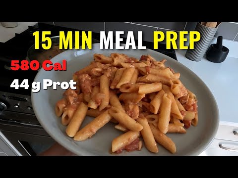 Chicken Penne Pasta under 15 min (High protein Easy Meal Prep)