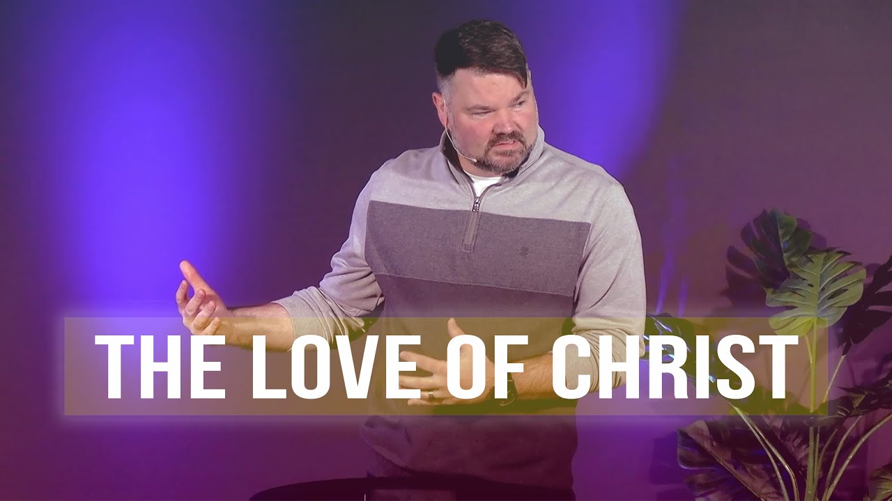 The Love of Christ