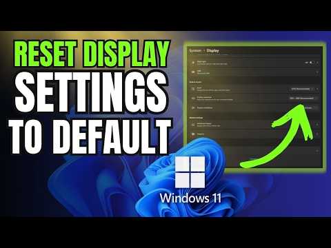 How to Reset Display Settings Windows 11 to Default Screen Resolution Changer