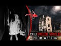 10+ True Horror Stories from Africa That Will Give You Chills | Vol. 1