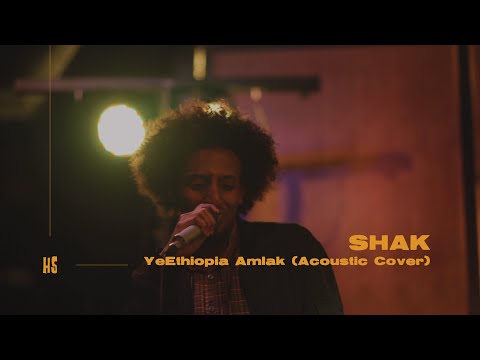Shak - YeEthiopia Amlak [Acoustic Cover] - [Song by Zerubabel Molla]