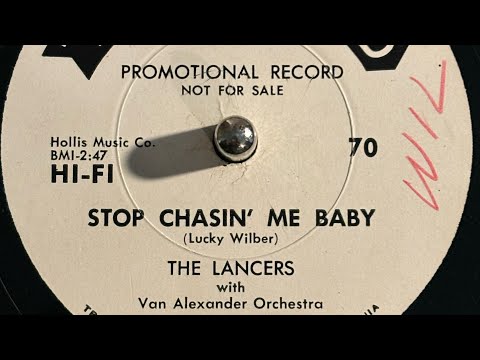 "Stop Chasin’ Me Baby" by The Van Alexander Orchestra (The Lancers, Vocal), recorded 1954