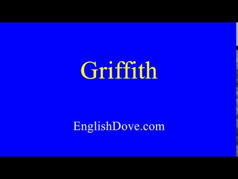 How to pronounce Griffith in American English.