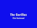 Gorillaz- Clint Eastwood 