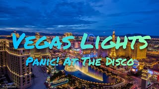 Panic! At The Disco - Vegas Lights (Lyrics)