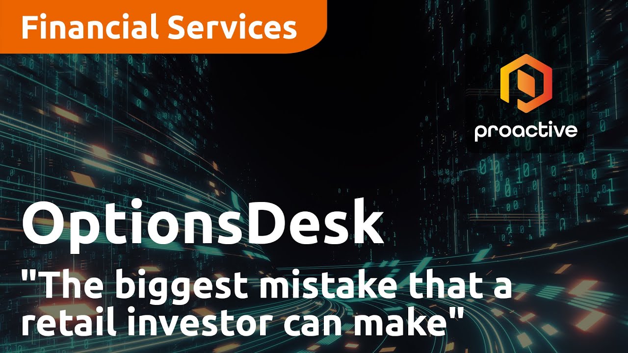 "That's probably the biggest mistake that a retail investor can make" - OptionsDesk