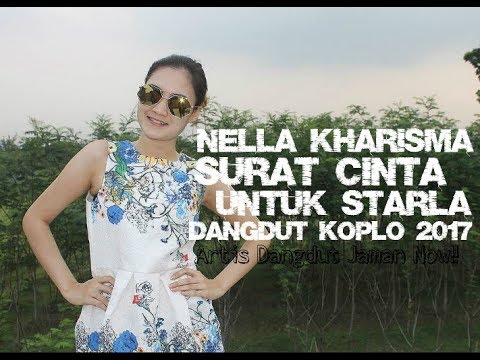 Nella Kharisma - Surat Cinta Untuk Starla (Dangdut Koplo 2017)