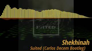 Shekhinah - Suited (Carlos Decem Bootleg)