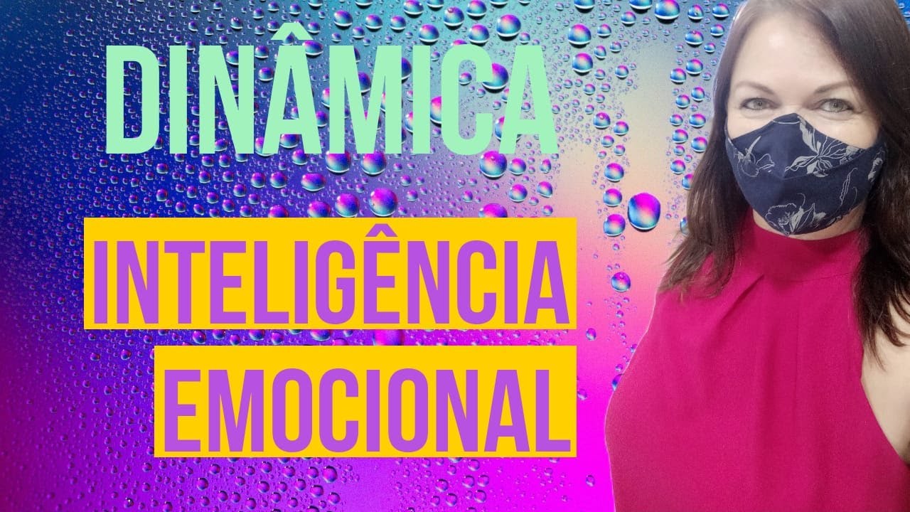 Dinâmica - INTELIGÊNCIA Emocional