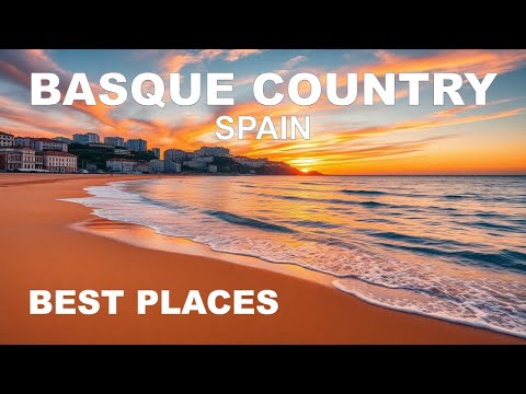 Best Places to Visit in The Basque Country, Spain!