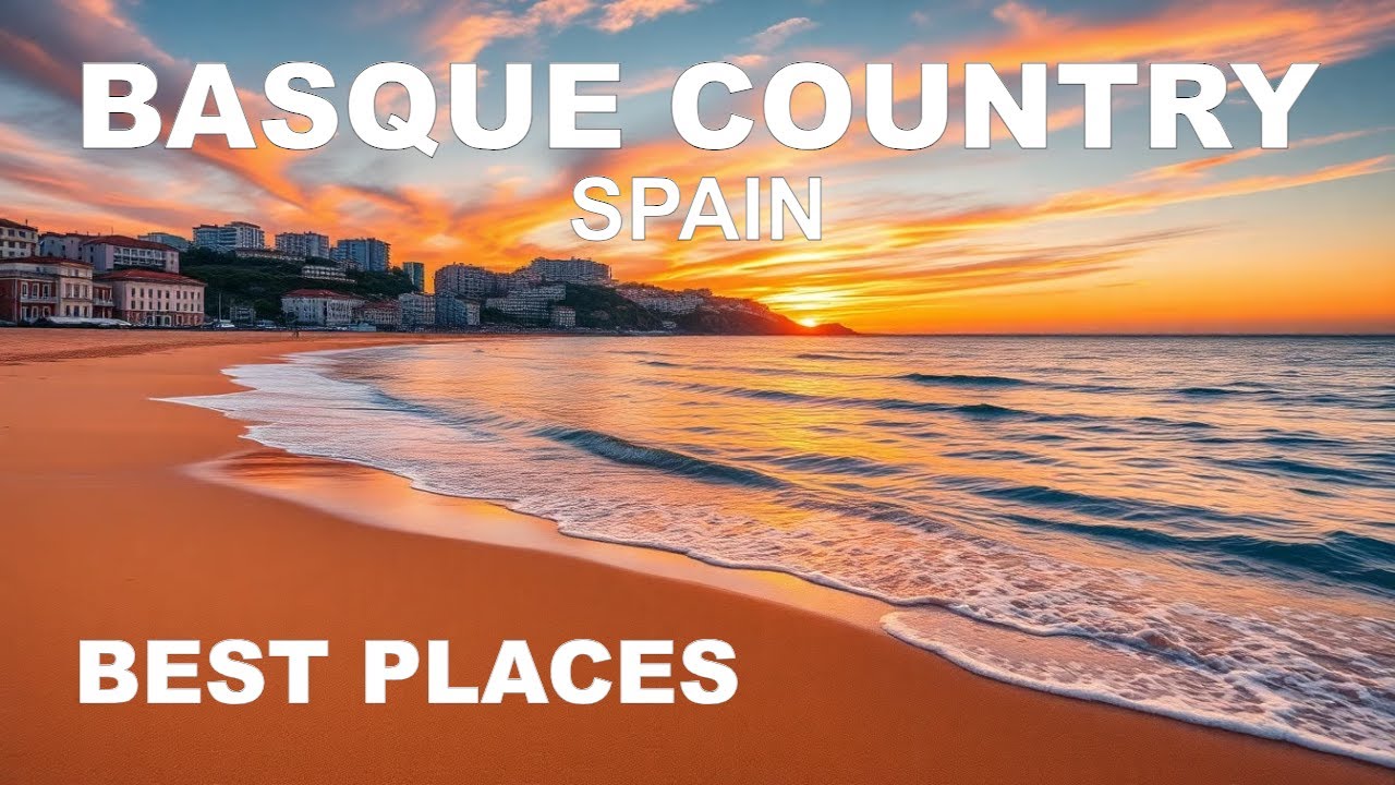 Best Places to Visit in The Basque Country, Spain!