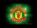 Manchester United FC Anthem - Glory Glory Man ...