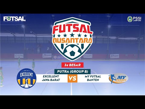 LIGA NUSANTARA 2023 34 BESAR PUTRA (GROUP B) EXCELLENT VS MY FUTSAL - HARI KE 10