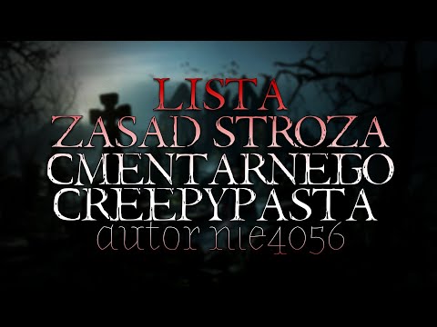 Lista Zasad Stróża Cmentarnego 1/2 - Creepypasta Straszna Historia z Lektorem