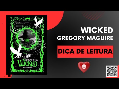 Dica de Leitura: Wicked - Gregory Maguire