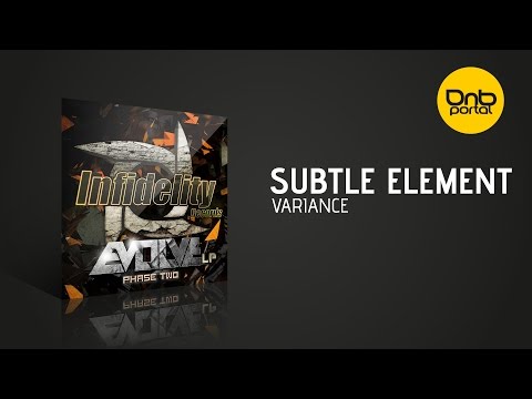 Subtle Element - Variance [Infidelity Records]