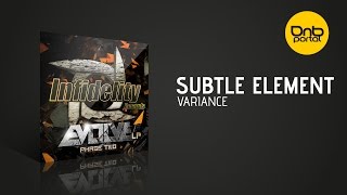 Subtle Element - Variance [Infidelity Records]