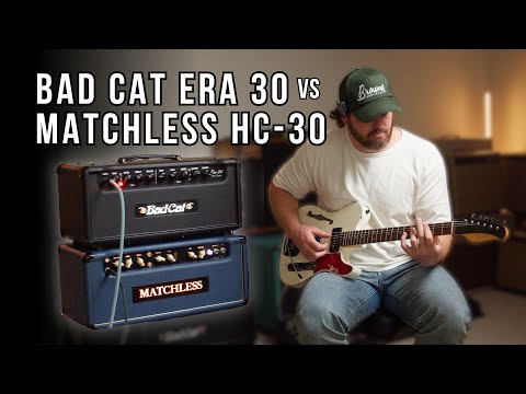Bad Cat Era 30 vs Matchless HC-30 // How does the Era 30 stack up to the legend?