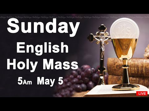 Catholic Mass Today I Daily Holy Mass I Sunday May 5 2024 I English Holy Mass I 5.00 AM