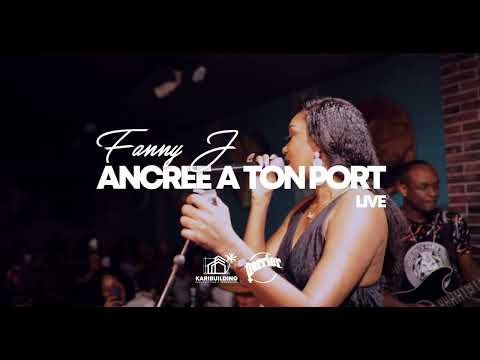 Fanny J  - Ancrée à ton port Live