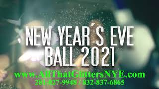 ALL THAT GLITTERS 2021- NEW YEARS EVE HOUSTON - NYE UPPER KIRBY BLOCK PARTY