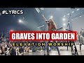 GRAVES INTO GARDENS Lyrics by Brandon La