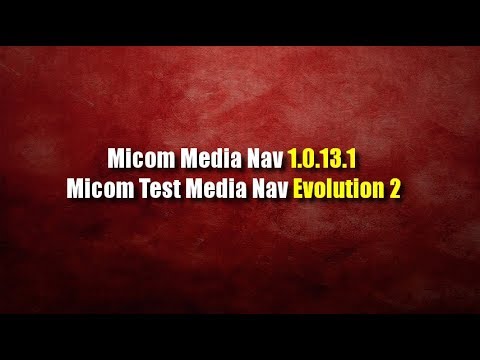 Micom media nav 1.0.13.1 Media nav Micom Test Medianav Evolution 2