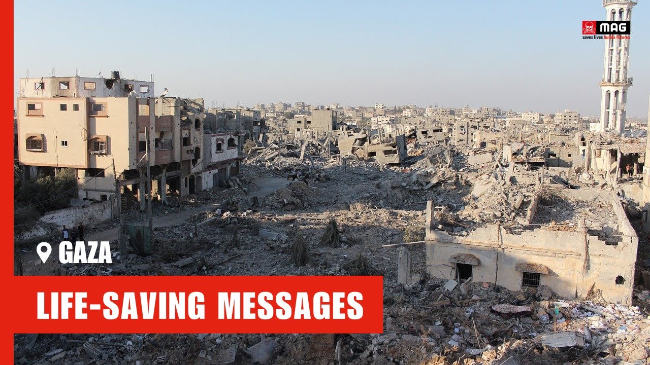 Delivering life-saving messages to returning communities in Gaza | MAG