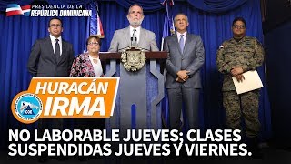 No laborable jueves; clases suspendidas jueves y viernes.