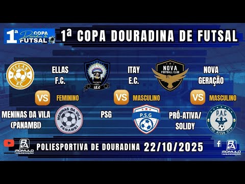 #1397 🏆 1ª Copa Douradina de Futsal (Feminino e Masculino) / ⚽ 3 JOGOS ⚽