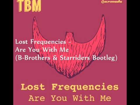 Lost Frequencies - Are You With Me (B-Brothers & Starriders Bootleg)