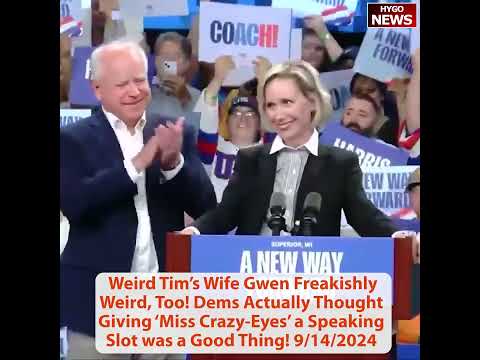 Gwen Walz Freakishly Weird Crazy-Eyes & you thought Tim weird; Tim: hard conversation with strangers