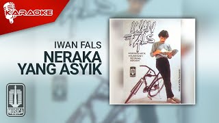 Download lagu Iwan Fals - Neraka Yang Asyik ( Karaoke Video) mp3