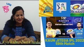 IPL2022 - 59th Match - Chennai Super Kings vs Mumbai Indians |Pinnacle Tarot Readings| 12th May 2022
