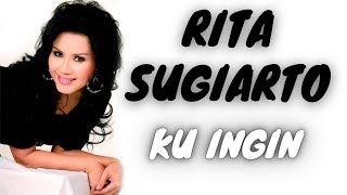 Download lagu Rita Sugiarto - Ku Ingin mp3 Download lagu Rita Sugiarto - Ku Ingin mp3